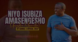 Samuel E wari mu nkingi za mwamba muri Bethlehem Choir yashyize hanze indirimbo "Niyo isubiza amasengesho" 