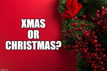 Noheli irabura iminsi 9: Abakristo bati “Christmas” naho Abapagani bati “X-Mas!”