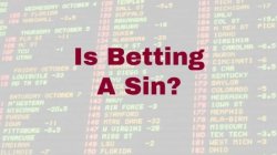 Is sports betting or gambling a sin? - Money should not be wasted!