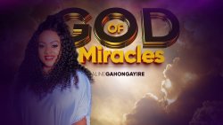 Shukrani kwako Baba! Sikia Wimbo mzuri uitwayo "God of Miracles" na Aline Gahongayire
