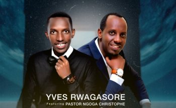 Yves Rwagasore wimukiye Canada bucece yakoranye indirimbo na Pastor Ngoga Christophe