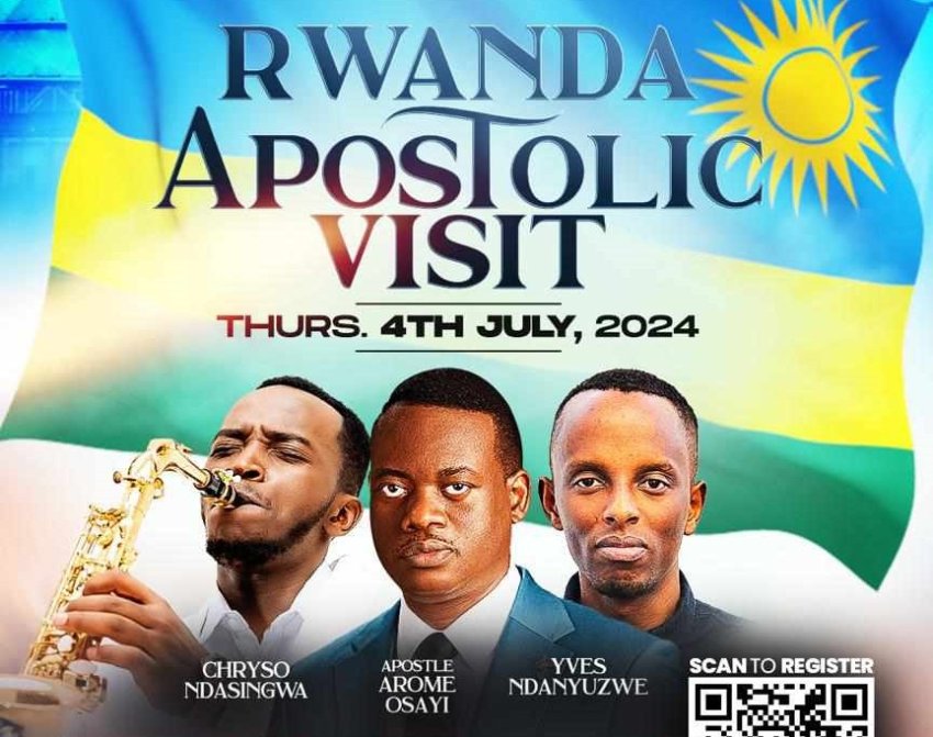 Kigali: Apostle Arome Osayi na Chryso Ndasingwa bategerejwe mu giterane gikomeye cyiswe "Rwanda Apostolic Visit"